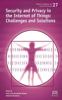 Produktbild: Security and Privacy in the Internet of Things: Challenges and Solutions