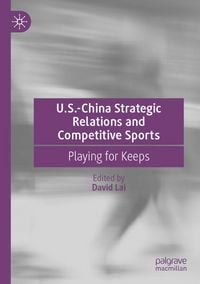 Produktbild: U.S.-China Strategic Relations and Competitive Sports