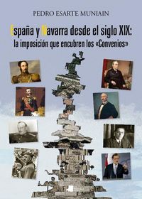 Produktbild: Espa&ntilde;a y Navarra desde el siglo XIX : la imposici&oacute;n que encubren los "convenios"