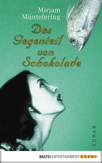 Produktbild Das Gegenteil von Schokolade