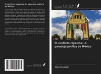 Produktbild: El conflicto zapatista: La paradoja pol&iacute;tica de M&eacute;xico