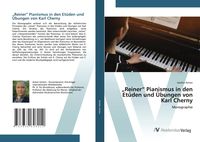 Produktbild: "Reiner" Pianismus in den Et&uuml;den und &Uuml;bungen von Karl Cherny
