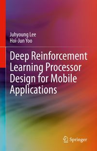 Produktbild: Deep Reinforcement Learning Processor Design for Mobile Applications