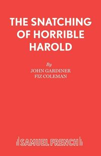Produktbild: The Snatching of Horrible Harold