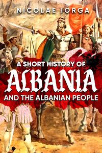 Produktbild: A Short History of Albania and the Albanian People