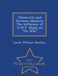 Produktbild: Clausewitz and German Idealism