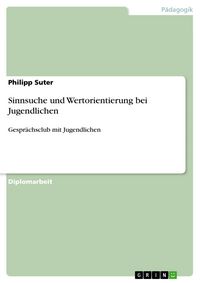 Produktbild: Sinnsuche und Wertorientierung bei Jugendlichen