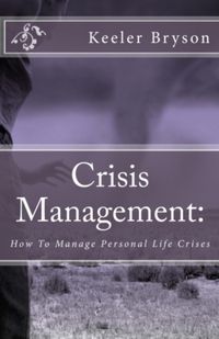 Produktbild: Crisis Management: How to Manage Personal Life Crises