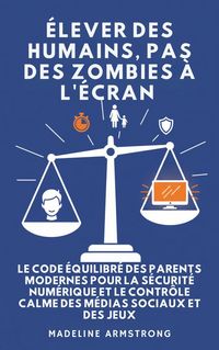 Produktbild: &Eacute;lever Des Humains, Pas Des Zombies &agrave; l'&Eacute;cran