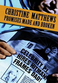 Bild vom Artikel Promises Made and Broken vom Autor Christine Matthews