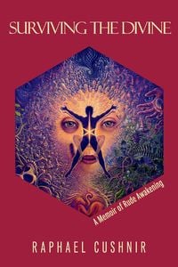 Produktbild: Surviving the Divine: A Memoir of Rude Awakening