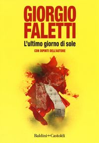 Produktbild: L' ultimo giorno di sole. Con dipinti dell'autore