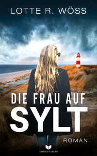Bild vom Artikel Die Frau auf Sylt: Roman vom Autor Lotte R. Wöss