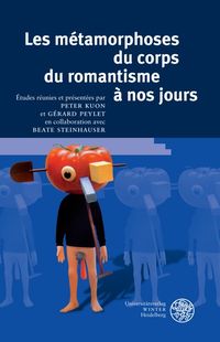 Produktbild: Les m&eacute;tamorphoses du corps du romantisme &agrave; nos jours