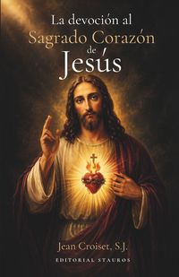 Produktbild: La devoci&oacute;n al Sagrado Coraz&oacute;n de Jes&uacute;s
