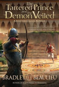 Produktbild: The Tattered Prince and the Demon Veiled (The Song of the Shattered Sands)