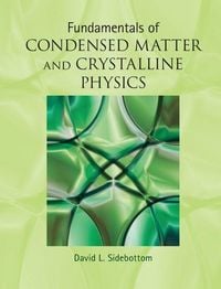 Produktbild: Fundamentals of Condensed Matter and Crystalline Physics
