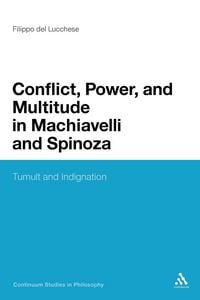 Produktbild: Conflict, Power, and Multitude in Machiavelli and Spinoza