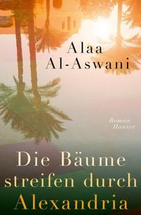 Produktbild: Die B&auml;ume streifen durch Alexandria
