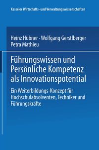 Produktbild: F&uuml;hrungswissen und Pers&ouml;nliche Kompetenz als Innovationspotential
