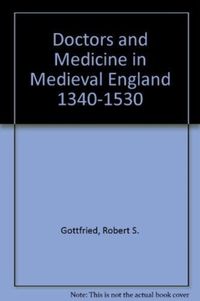 Produktbild: Gottfried, R: Doctors and Medicine in Medieval England, 1340