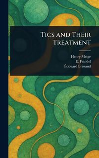 Produktbild: Tics and Their Treatment