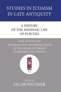 Produktbild: A History of the Mishnaic Law of Purities, Part 21