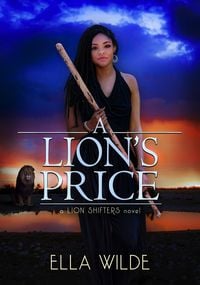 Produktbild: A Lion's Price (Paranormal African Lion Shifter Romance, #4)