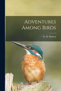 Produktbild: Adventures Among Birds