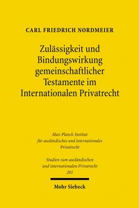 Produktbild: Zul&auml;ssigkeit und Bindungswirkung gemeinschaftlicher Testamente im Internationalen Privatrecht