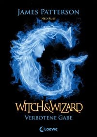 Bild vom Artikel Witch & Wizard 02 - Verbotene Gabe vom Autor James Patterson