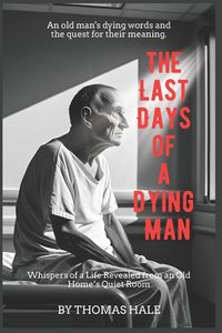 Produktbild: The Last Days of a Dying Man