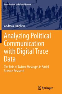 Produktbild: Analyzing Political Communication with Digital Trace Data