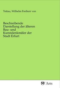 Produktbild: Beschreibende Darstellung der &auml;lteren Bau- und Kunstdenkm&auml;ler der Stadt Erfurt