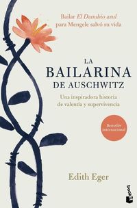 Produktbild: La Bailarina de Auschwitz / The Choice: Embrace the Possible