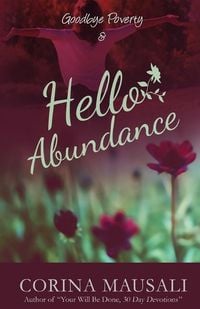 Produktbild: Goodbye Poverty & Hello Abundance