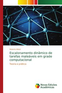 Produktbild: Escalonamento din&acirc;mico de tarefas male&aacute;veis em grade computacional