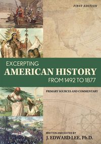 Produktbild: Excerpting American History from 1492 to 1877