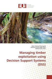 Produktbild: Managing timber exploitation using Decision Support Systems (DSS)