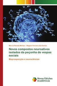 Produktbild: Novos compostos neuroativos isolados da pe&ccedil;onha de vespas sociais