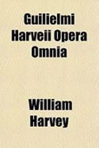 Produktbild: Guilielmi Harveii Opera Omnia