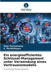 Produktbild: Ein energieeffizientes Schl&uuml;ssel-Management unter Verwendung eines Vertrauensmodells