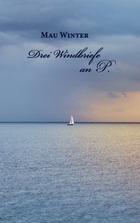 Produktbild: Drei Windbriefe an P.