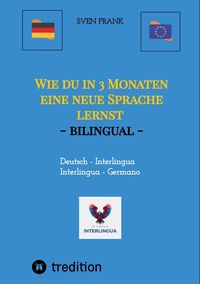 Produktbild: Wie du in 3 Monaten eine neue Sprache lernst - bilingual