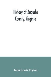 Produktbild: History of Augusta County, Virginia