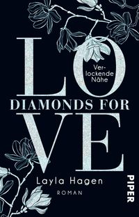 Bild vom Artikel Diamonds For Love - Verlockende Nähe vom Autor Layla Hagen