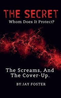 Produktbild: THE SECRET | Whom Does It Protect?