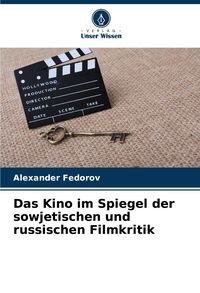 Produktbild: Das Kino im Spiegel der sowjetischen und russischen Filmkritik