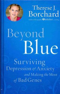 Produktbild: Beyond Blue: Surviving Depression & Anxiety and Making the Most of Bad Genes