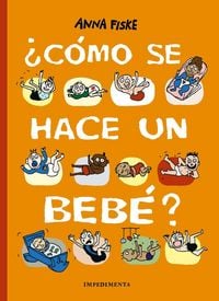 Produktbild: &iquest;C&oacute;mo se hace un beb&eacute;?